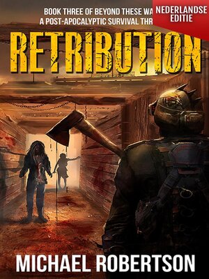 cover image of Retribution (Nederlandse editie)--A Post-Apocalyptic Survival Thriller